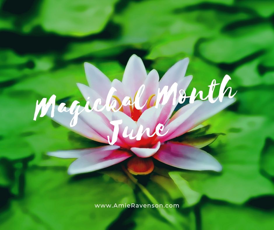 Magickal Month- June 2019